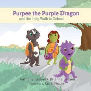 Purpee the Purple Dragon and the Long Walk to School de Anthony Fasano