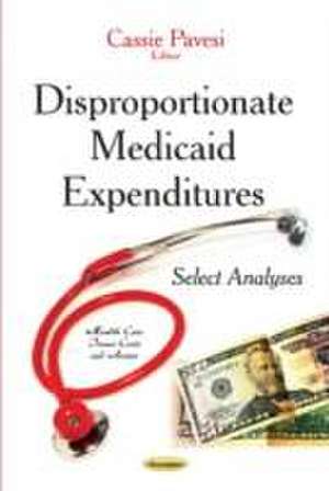 Disproportionate Medicaid Expenditures de Cassie Pavesi