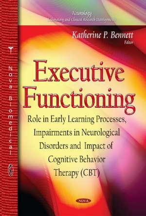 Executive Functioning de Katherine P. Bennett