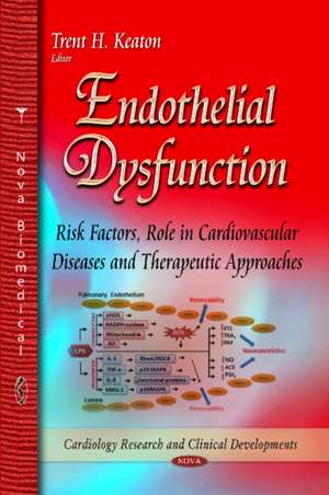 Endothelial Dysfunction de Trent H. Keaton