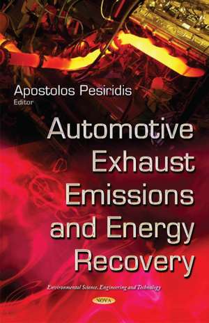 Automotive Exhaust Emissions and Energy Recovery de Apostolos Pesiridis