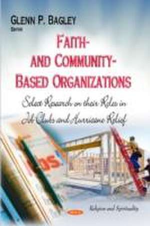 Faith- and Community-Based Organizations de Glenn P. Bagley