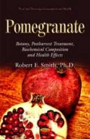 Pomegranate de Robert E. Smith