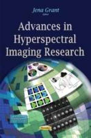 Advances in Hyperspectral Imaging Research de Jena Grant