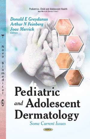 Pediatric and Adolescent Dermatology de Donald E Greydanus