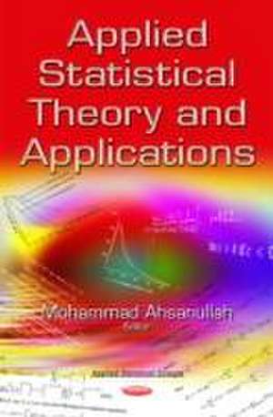 Applied Statistical Theory and Applications de Mohammad Ahsanullah