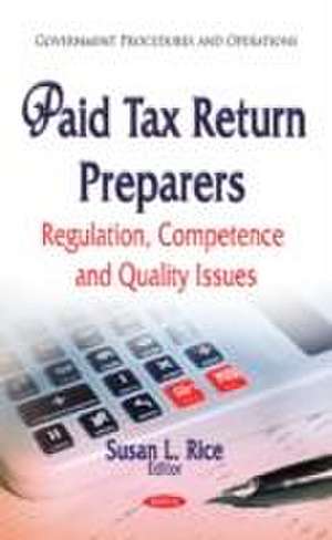 Paid Tax Return Preparers de Susan L. Rice