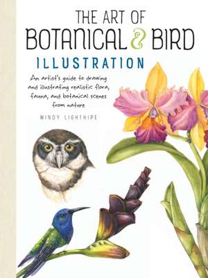 Art of Botanical & Bird Illustration de Mindy Lighthipe