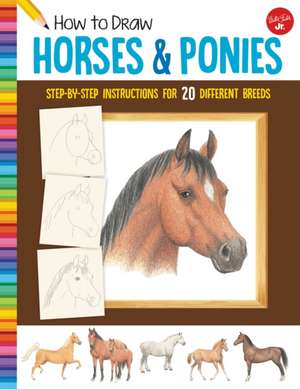 How to Draw Horses & Ponies de Walter Foster Jr. Creative Team