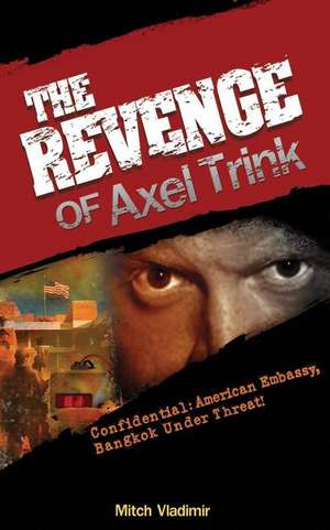 The Revenge of Axel Trink de Mitch Vladimir