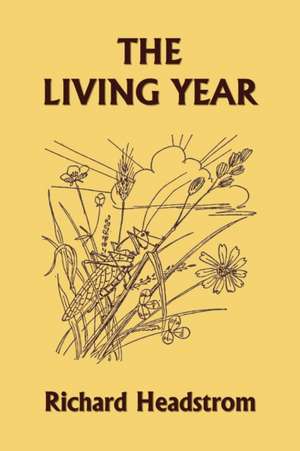 The Living Year (Yesterday's Classics) de Richard Headstrom