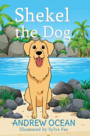 Shekel the Dog de Andrew Ocean