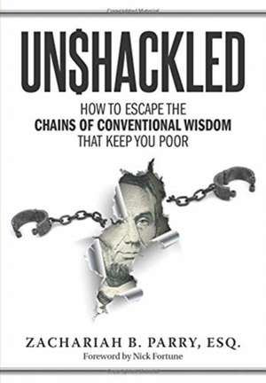 Unshackled de Zachariah Parry