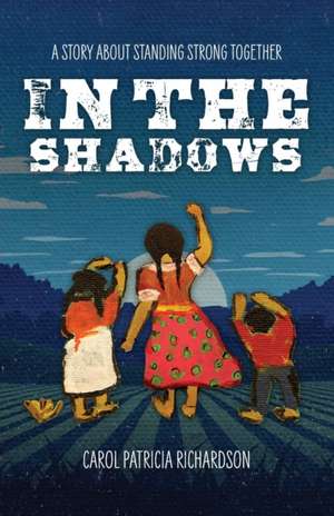 In the Shadows de Carol Patricia Richardson