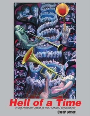 Hell of a Time de Oscar Lemer