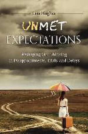 Unmet Expectations de Lisa Hughes