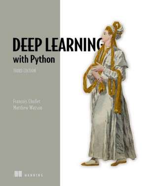 Deep Learning with Python, Third Edition de Chollet Francois
