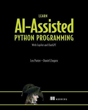 Learn AI-Assisted Python Programming with GitHub Copilot de Daniel Zingaro