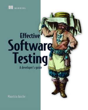 Effective Software Testing de Mauricio Aniche