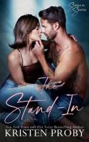 The Stand-In de Kristen Proby