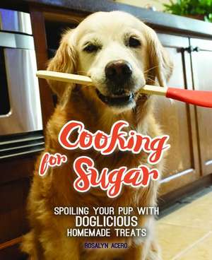Cooking for Sugar de Rosalyn Acero