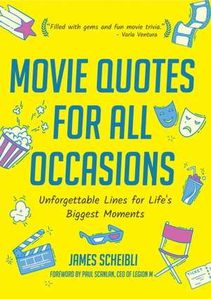 Movie Quotes for All Occasions de Scheibli, James