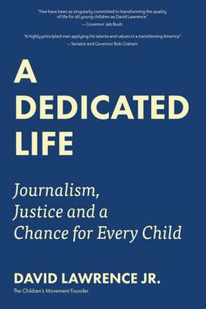 A Dedicated Life de David Lawrence