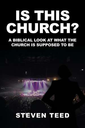 Is This Church? de Steven Teed