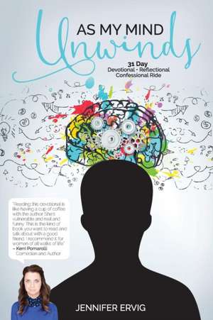 As My Mind Unwinds de Jennifer Ervig