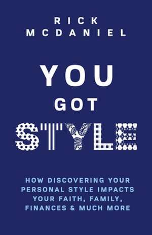 You Got Style de Rick McDaniel