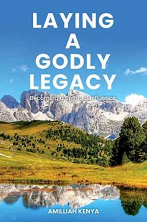 Kenya, A: Laying a Godly Legacy