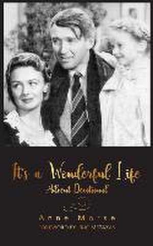 It's a Wonderful Life Advent Devotional de Anne Morse