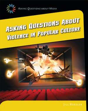 Asking Questions about Violence in Popular Culture de Marie Powell