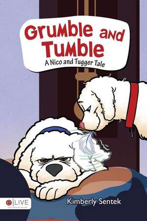 Grumble and Tumble de Kimberly Sentek