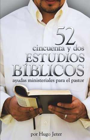 52 Estudios Biblios de Hugo Jeter