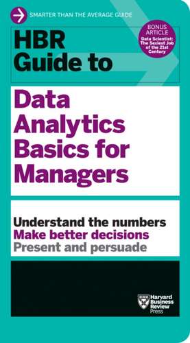 HBR Guide to Data Analytics Basics for Managers (HBR Guide Series) de Harvard Business Review