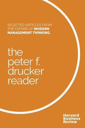 The Peter F. Drucker Reader de Peter F. Drucker