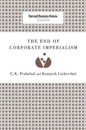 The End of Corporate Imperialism de C. K. Prahalad