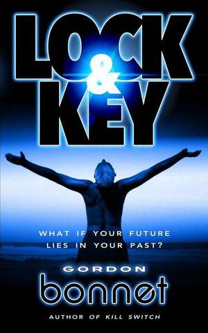 Lock & Key de Gordon Bonnet