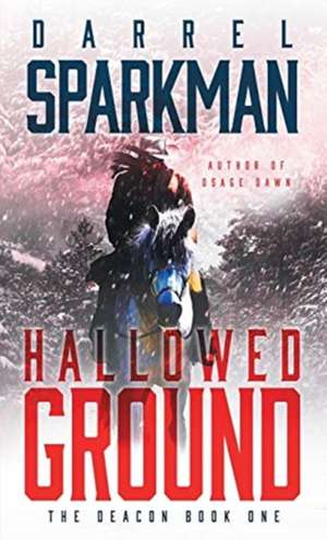 Hallowed Ground de Darrel Sparkman