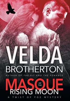 Masque of the Rising Moon de Velda Brotherton