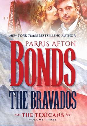 The Bravados de Parris Afton Bonds