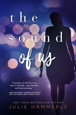 The Sound of Us de Julie Hammerle