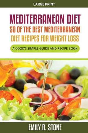 Mediterranean Diet de Emily R. Stone