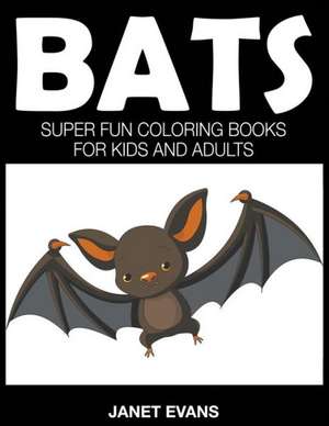 Bats de Janet Evans