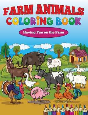 Farm Animals Coloring Book de Kristine Hamilton