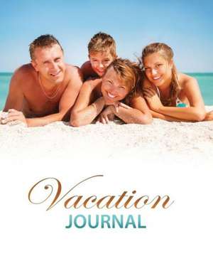 Vacation Journal de Speedy Publishing Llc