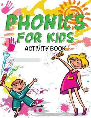 Phonics for Kids Activity Book de Speedy Publishing LLC