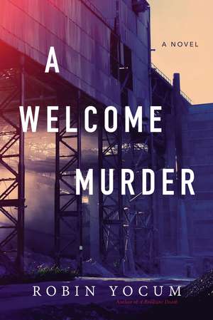 A Welcome Murder de Robin Yocum