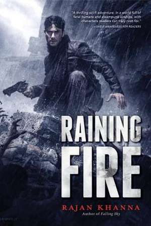 Raining Fire de Rajan Khanna